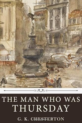 The Man Who Was Thursday by G. K. Chesterton von Independently published