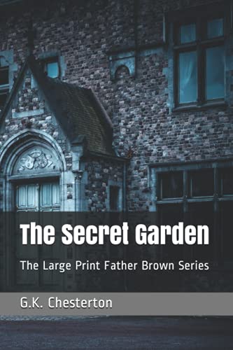 The Secret Garden: The Large Print Father Brown Series von Independently published