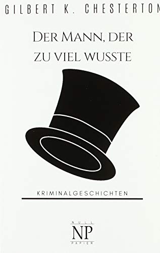 Der Mann, der zu viel wusste: Der Gentleman-Detektiv (Krimis bei Null Papier)