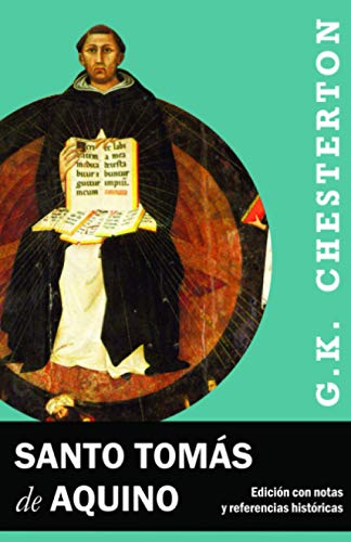 Santo Tomás de Aquino: Edición con notas críticas e históricas
