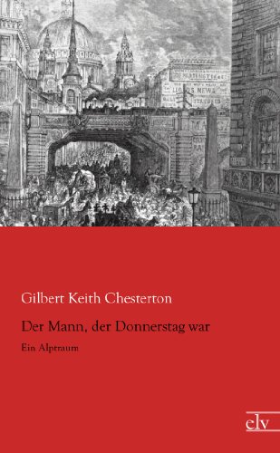 Der Mann, der Donnerstag war: Ein Alptraum