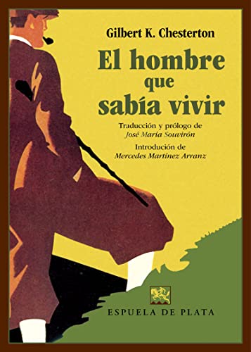 El hombre que sabía vivir (Clásicos y Modernos, Band 55)