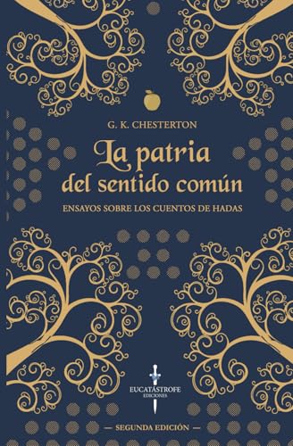 La Patria del Sentido Común: Ensayos sobre los Cuentos de Hadas