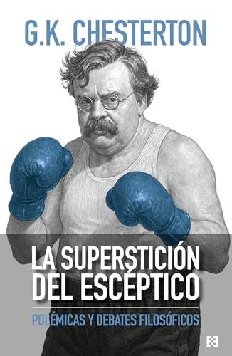 La superstición del escéptico: Polémicas y debates filosóficos (Nuevo Ensayo, Band 168) von ENCUENTRO
