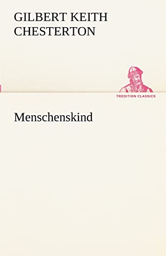 Menschenskind (TREDITION CLASSICS)