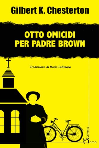 Otto omicidi per padre Brown (Gatti neri e vicoli bui) von Homo Scrivens
