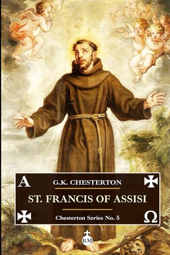 St. Francis of Assisi (Chesterton Series No. 5) von Independently published