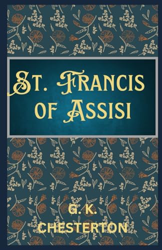 St. Francis of Assisi St. Francis of Assisi von Independently published