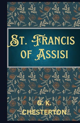 St. Francis of Assisi St. Francis of Assisi von Independently published