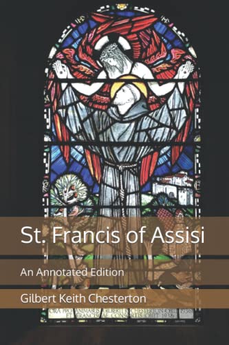 St. Francis of Assisi: An Annotated Edition St. Francis of Assisi: An Annotated Edition von Independently published