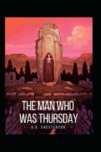 The Man Who Was Thursday: A Nightmare(Illustrated Edition) von Independently published