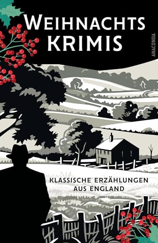 Weihnachtskrimis. Klassische Erzählungen aus England: Cosy Crime zur Adventszeit: unterhaltsam, gemütlich, aber nicht zu besinnlich - Weihnachtskrimis. Klassische Erzählungen aus England: Cosy Crime zur Adventszeit: unterhaltsam, gemütlich, aber nicht zu besinnlich -