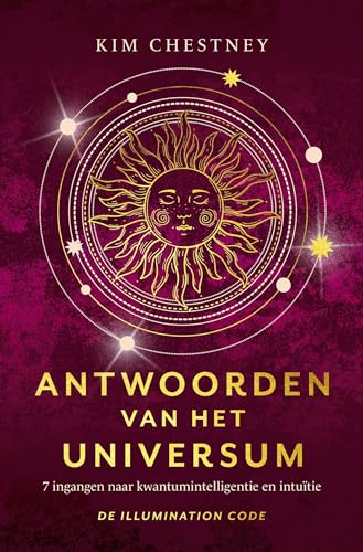 Antwoorden van het universum: 7 sleutels tot kwantumintelligentie en intuïtie : de illuminatiecode von AnkhHermes, Uitgeverij