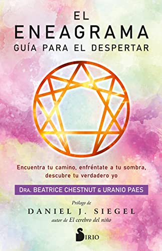El eneagrama. Guía para el despertar: Encuentra tu camino, enfréntate a tu sombra, descubre tu verdadero yo von SIRIO antenne