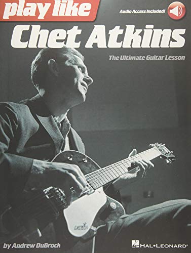 Play Like Chet Atkins: The Ultimate Guitar Lesson Book: Noten für Gitarre