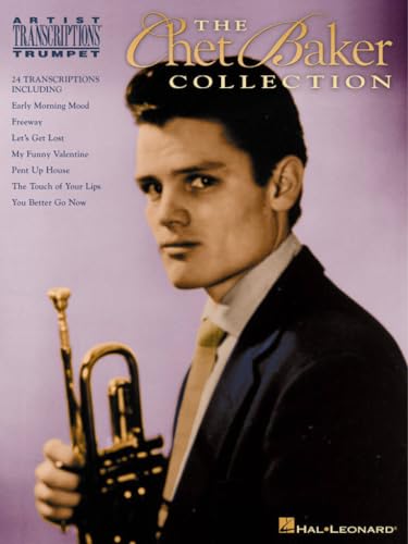 The Chet Baker Collection (Trumpet): Noten für Trompete (Artist Transcriptions): Artist Transcriptions Trumpet