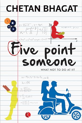 Five Point Someone : What Not to do at Iit von Rupa Publications India