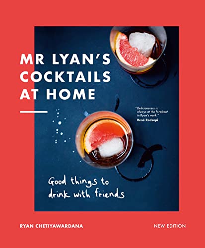 Mr Lyan’s Cocktails at Home: Good Things to Drink with Friends von White Lion Publishing