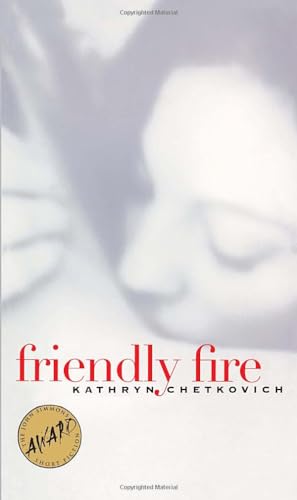 Friendly Fire (John Simmons Short Fiction Award) von University of Iowa Press