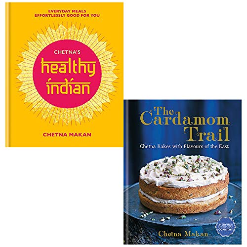 Chetnas Healthy Indian, The Cardamom Trail 2 Books Collection Set by Chetna Makan