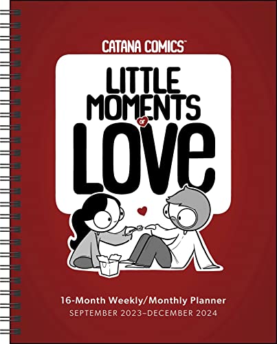 Catana Comics: Little Moments of Love 16-Month 2023-2024 Weekly/Monthly Planner