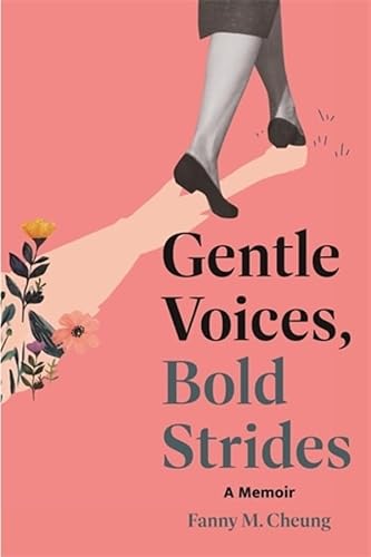 Gentle Voices, Bold Strides: A Memoir Gentle Voices, Bold Strides: A Memoir von Chinese University of Hong Kong Press