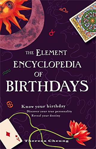 The Element Encyclopedia of Birthdays The Element Encyclopedia of Birthdays
