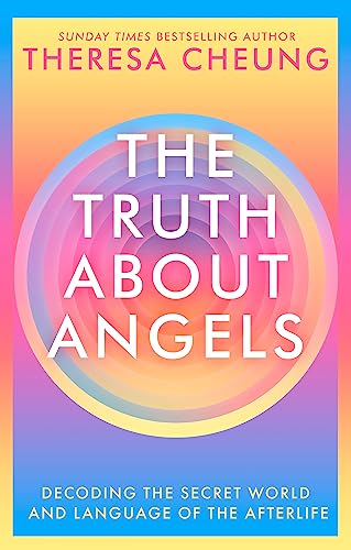 The Truth about Angels: Decoding the secret world and language of the afterlife The Truth about Angels: Decoding the secret world and language of the afterlife von Yellow Kite