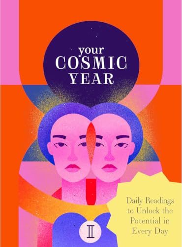 Your Cosmic Year: Daily Readings to Unlock the Potential in Every Day Your Cosmic Year: Daily Readings to Unlock the Potential in Every Day von Laurence King Publishing