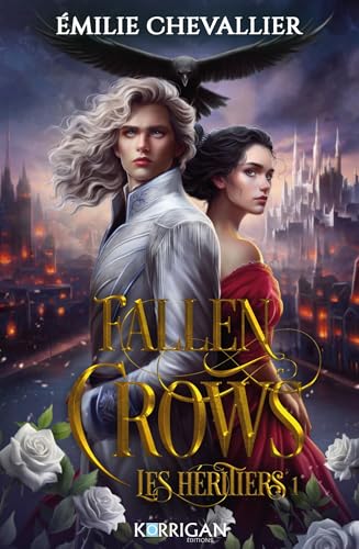 Fallen Crows T1: Les héritiers von KORRIGAN