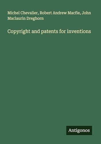 Copyright and patents for inventions Copyright and patents for inventions von Antigonos Verlag