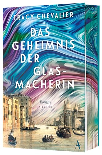 Das Geheimnis der Glasmacherin: Roman Das Geheimnis der Glasmacherin: Roman