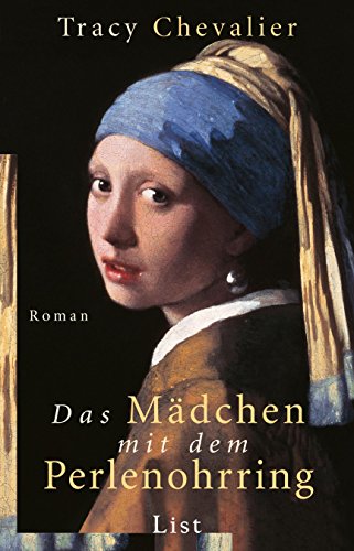 Das Mädchen mit dem Perlenohrring: Roman Das Mädchen mit dem Perlenohrring: Roman