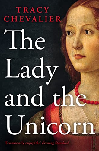 The Lady and the Unicorn: An enthralling historical fantasy novel from the Sunday Times bestselling author
