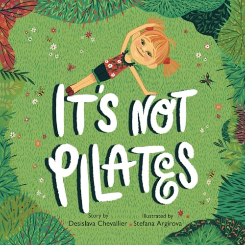 It's Not Pilates von Bookfox Press