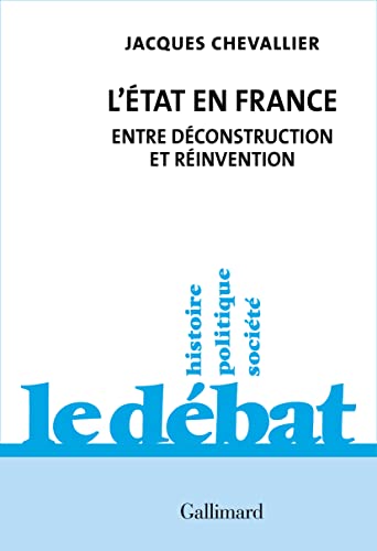L'État en France: Entre déconstruction et réinvention von GALLIMARD