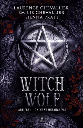 Witch Wolf: Article 1 : On ne se mélange pas von Black Queen Éditions