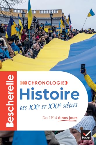 Bescherelle - Chronologie de l'histoire des XXe et XXIe siècles: de 1914 à nos jours von HATIER