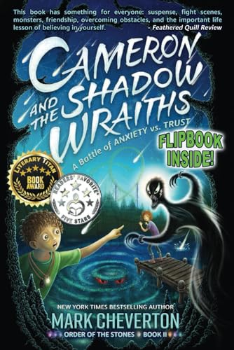 Cameron and the Shadow-wraiths: A Battle of Anxiety vs. Trust (The Order of the Stones, Band 2) von Gameknight Publishing