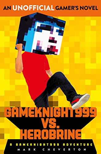 Gameknight999 Vs. Herobrine: a Gameknight999 Adventure: a Gameknight999 Adventure