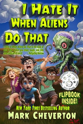 I Hate It When Aliens Do That von Independently published