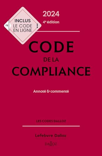Code de la compliance 2024, annoté et commenté. 4e éd. von DALLOZ