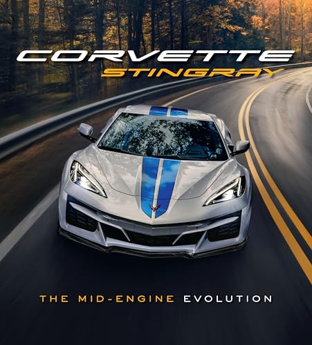 Corvette Stingray: The Mid-Engine Evolution von Motorbooks