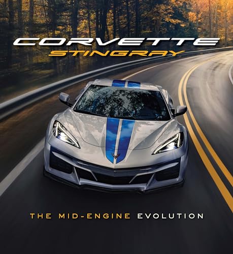 Corvette Stingray: The Mid-Engine Evolution von Motorbooks