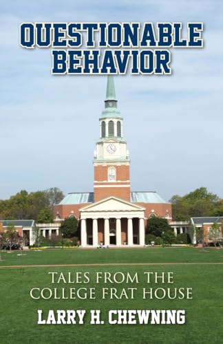 Questionable Behavior: Tales from the College Frat House von Palmetto Publishing