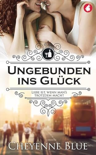 Ungebunden ins Glück: Liebe ist, wenn man's trotzdem macht (Girl Meets Girl, Band 1) von Ylva Verlag e.Kfr.