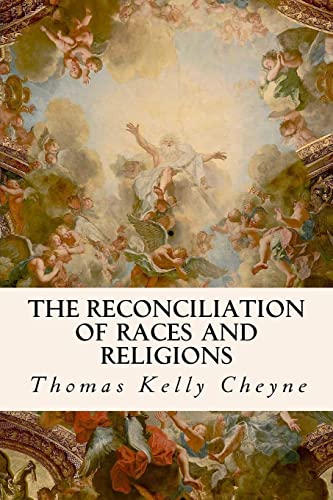 The Reconciliation of Races and Religions von CREATESPACE