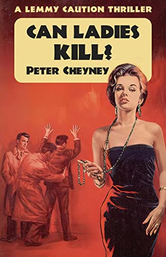 Can Ladies Kill?: A Lemmy Caution Thriller von Dean Street Press