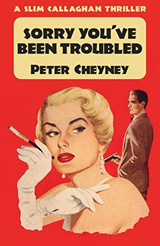 Sorry You've Been Troubled: A Slim Callaghan Thriller