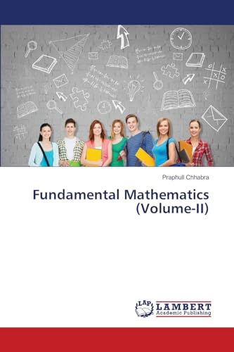 Fundamental Mathematics (Volume-II): DE von LAP LAMBERT Academic Publishing
